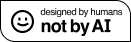 Logo featuring a simple smiling face icon with the phrase "designed by humans not by AI" in black text on a white background.